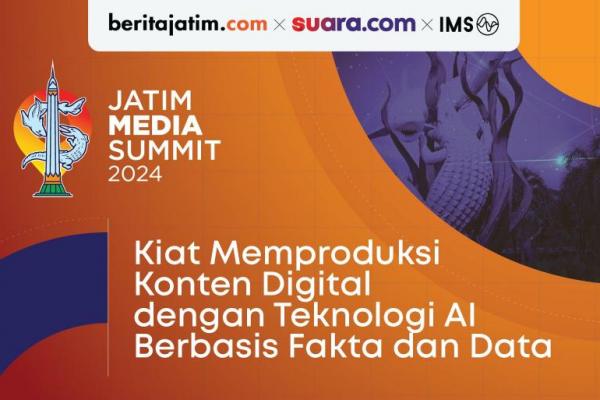 Siap-siap, Jatim Media Summit 2024 Bakal Hangatkan Dunia Media Jawa Timur